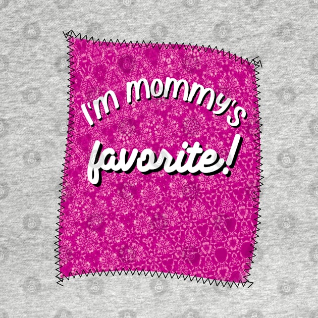 Patch Mommy's Favorite Pink by Quirky And Funny Animals